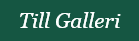Till Galleri